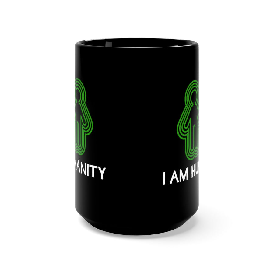 I am Humanity (Black Mug 15oz)
