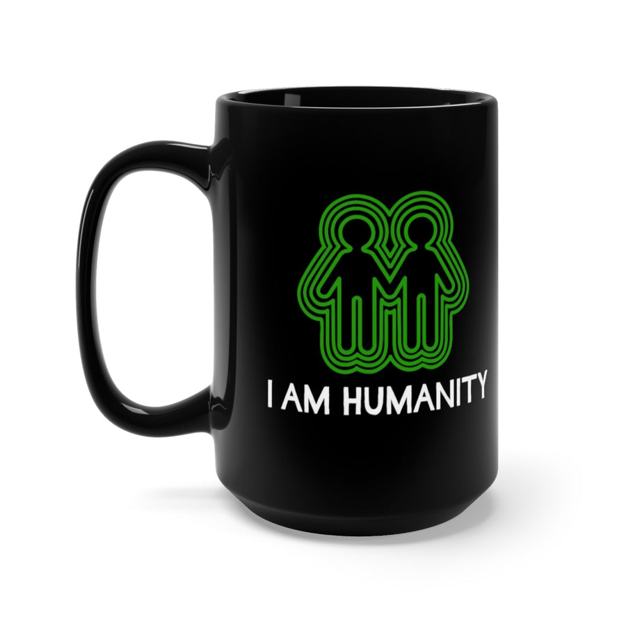 I am Humanity (Black Mug 15oz)